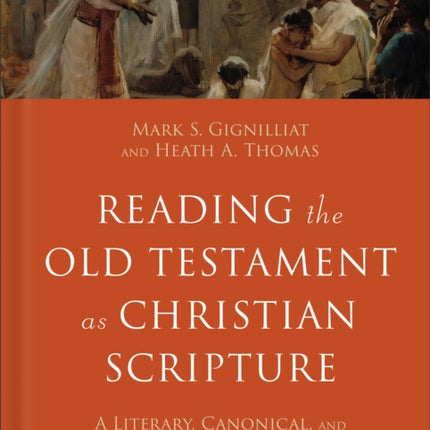 Reading the Old Testament as Christian Scripture