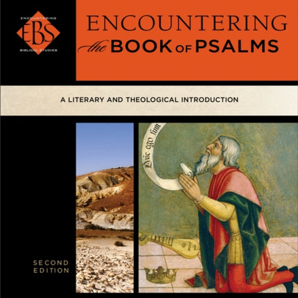 Encountering the Book of Psalms – A Literary and Theological Introduction