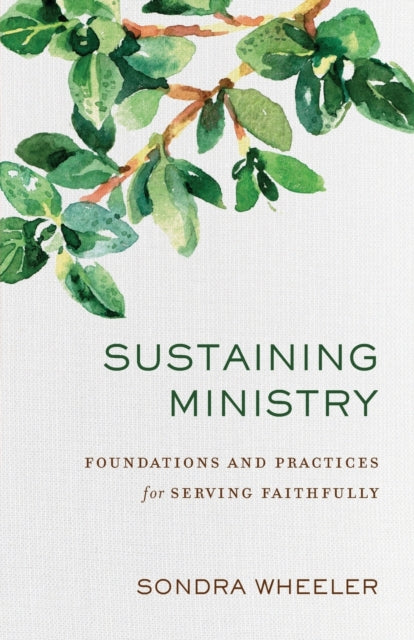 Sustaining Ministry  Foundations and Practices