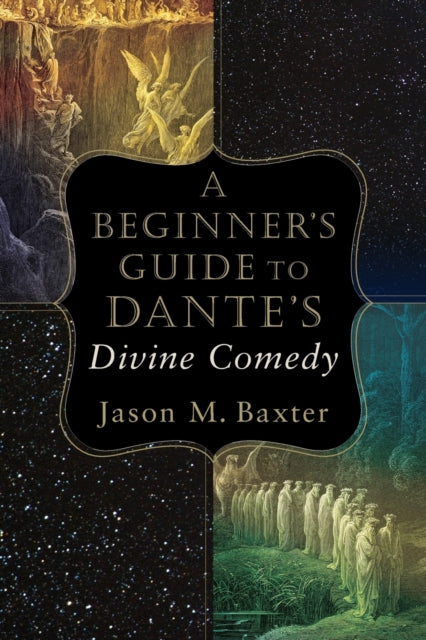 A Beginners Guide to Dantes Divine Comedy