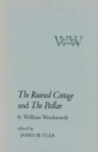 The Ruined Cottage" and "The Pedlar"