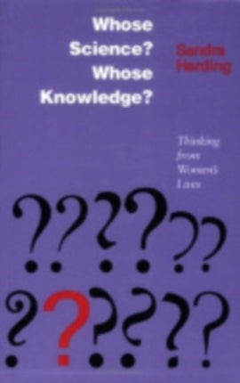 Whose Science? Whose Knowledge?: Thinking from Women's Lives