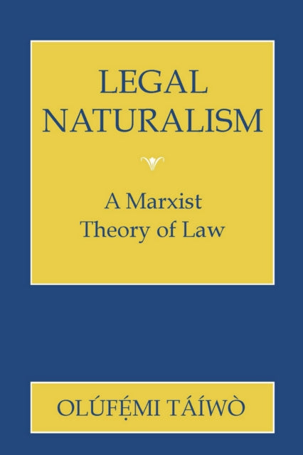 Legal Naturalism: A Marxist Theory of Law