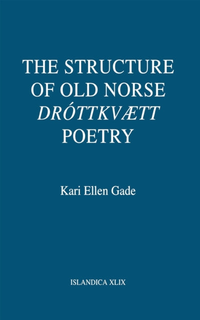 The Structure of Old Norse Dr243ttkv230tt Poetry