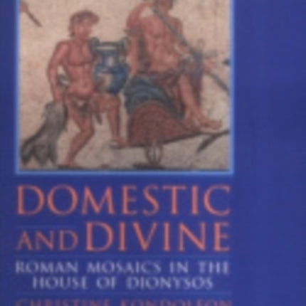 Domestic and Divine