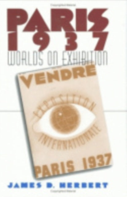 Paris 1937  Worlds on Exhibition
