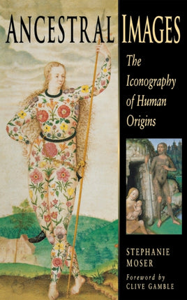 Ancestral Images: The Iconography of Human Origins