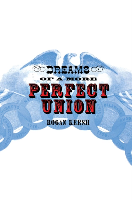 Dreams of a More Perfect Union