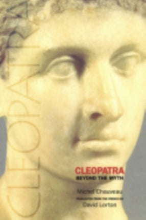 Cleopatra Beyond the Myth