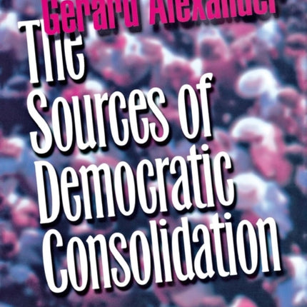 The Sources of Democratic Consolidation