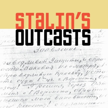 Stalin's Outcasts: Aliens, Citizens, and the Soviet State, 1926–1936