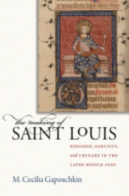 The Making of Saint Louis