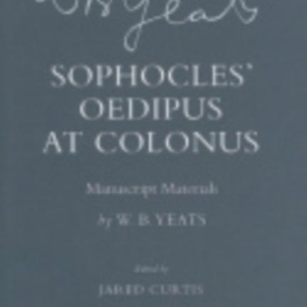 Sophocles' "Oedipus at Colonus": Manuscript Materials