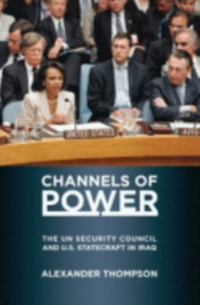 Channels of Power The UN Security Council and US