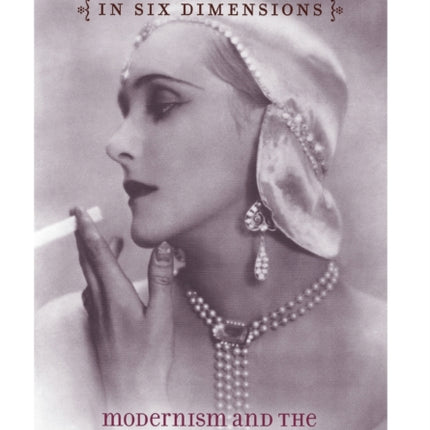 Glamour in Six Dimensions: Modernism and the Radiance of Form