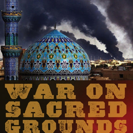 War on Sacred Grounds