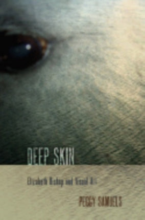 Deep Skin: Elizabeth Bishop and Visual Art