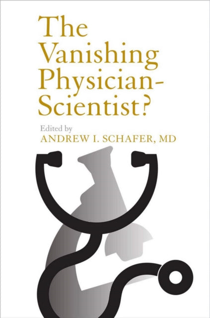 The Vanishing PhysicianScientist