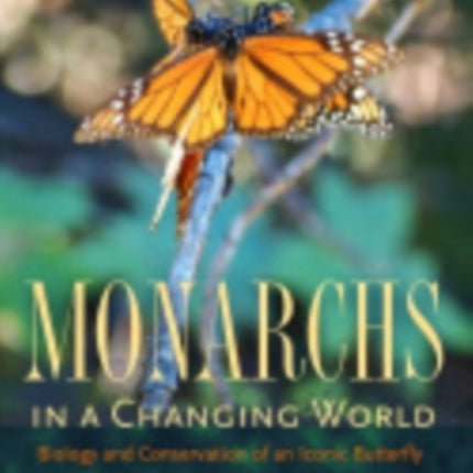 Monarchs in a Changing World