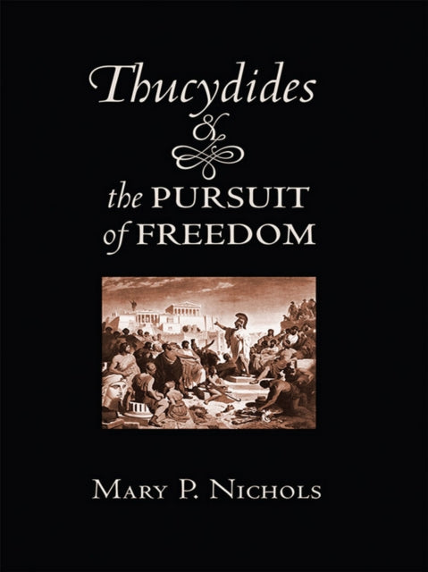 Thucydides and the Pursuit of Freedom