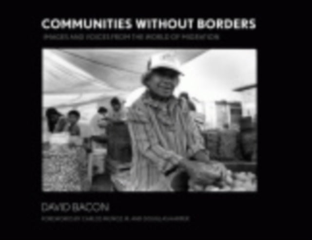 Communities without Borders: Images and Voices from the World of Migration