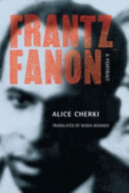 Frantz Fanon: A Portrait