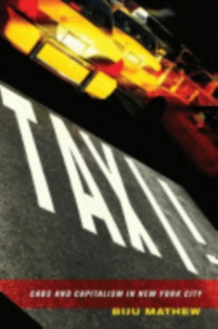 Taxi!: Cabs and Capitalism in New York City