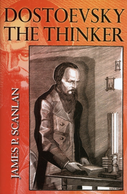 Dostoevsky the Thinker