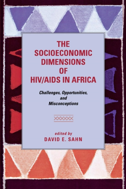 The Socioeconomic Dimensions of HIVAIDS in Africa