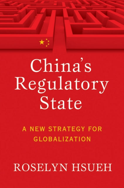 Chinas Regulatory State