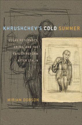 Khrushchevs Cold Summer
