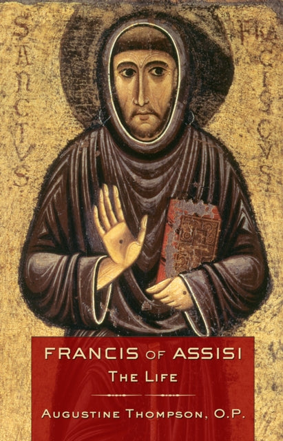 Francis of Assisi: The Life