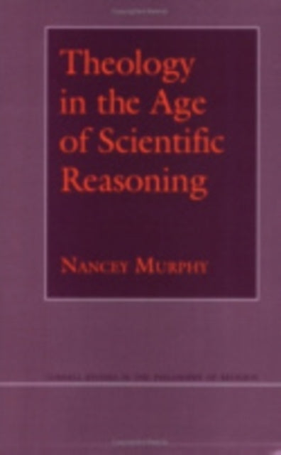 Theology in the Age of Scientific Reasoning