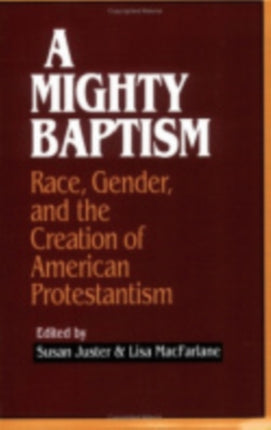 A Mighty Baptism  Race and Gender in the Creation