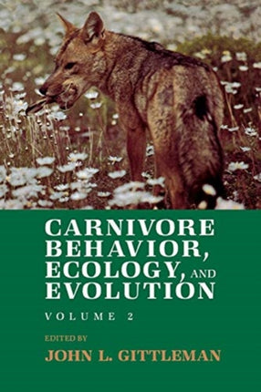 Carnivore Behavior, Ecology, and Evolution