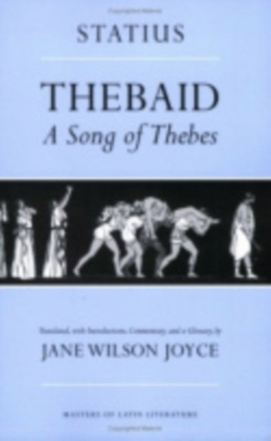 Thebaid: A Song of Thebes