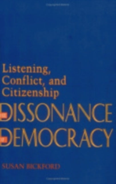 The Dissonance of Democracy  Listening Conflict