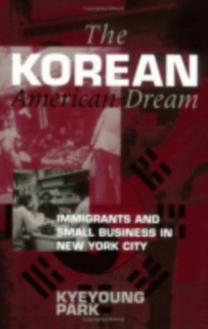 The Korean American Dream  Immigrants and Small