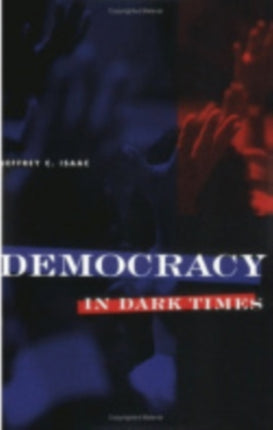 Democracy in Dark Times