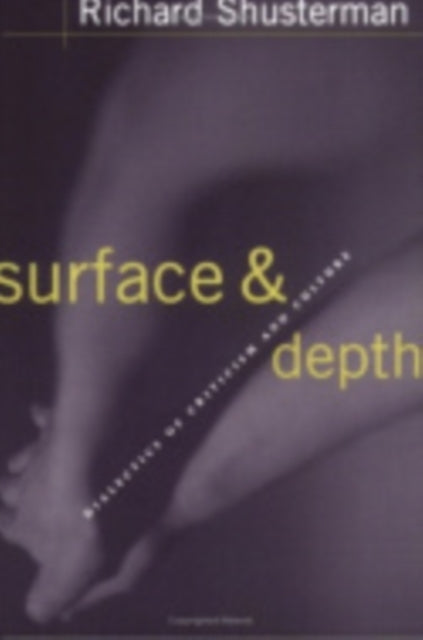 Surface and Depth: Dialectics of Criticism and Culture