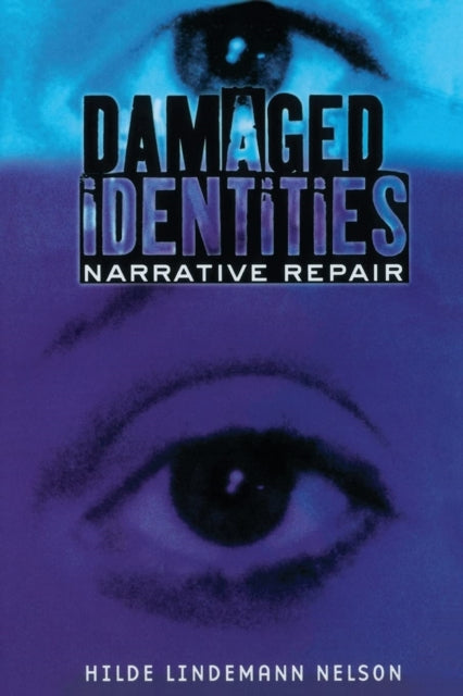 Damaged Identities, Narrative Repair