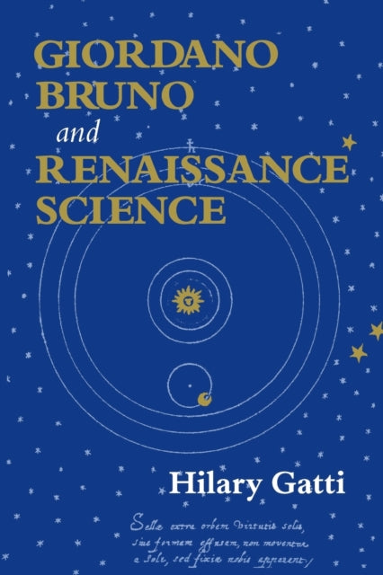 Giordano Bruno and Renaissance Science