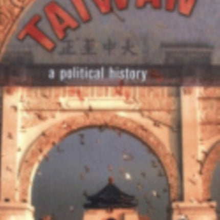 Taiwan: A Political History