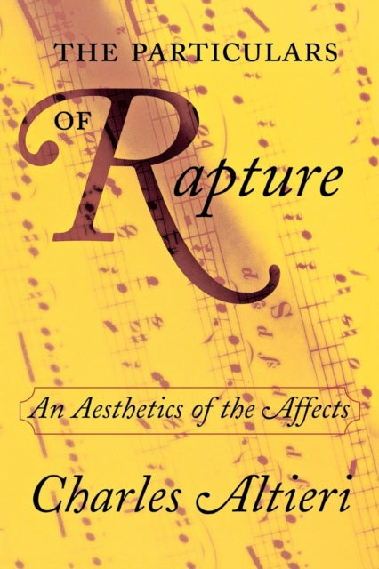 The Particulars of Rapture: An Aesthetics of the Affects