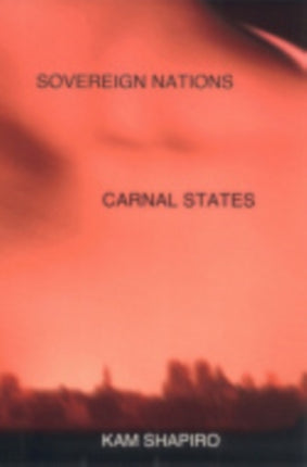 Sovereign Nations, Carnal States