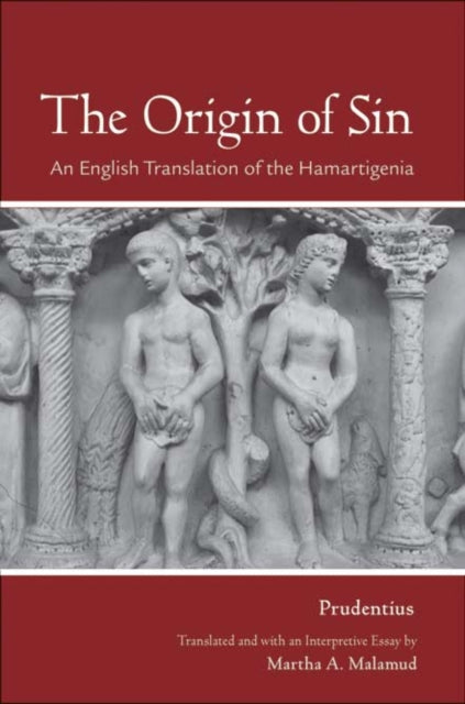 The Origin of Sin: An English Translation of the "Hamartigenia"