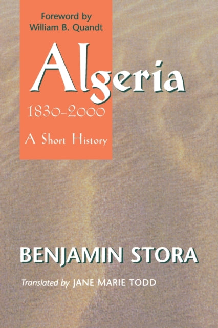 Algeria, 1830–2000: A Short History