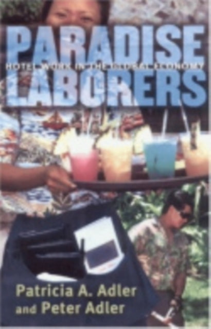 Paradise Laborers: Hotel Work in the Global Economy