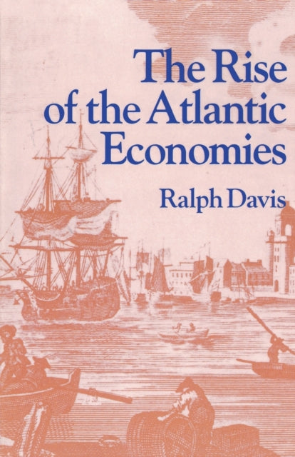 The Rise of the Atlantic Economies