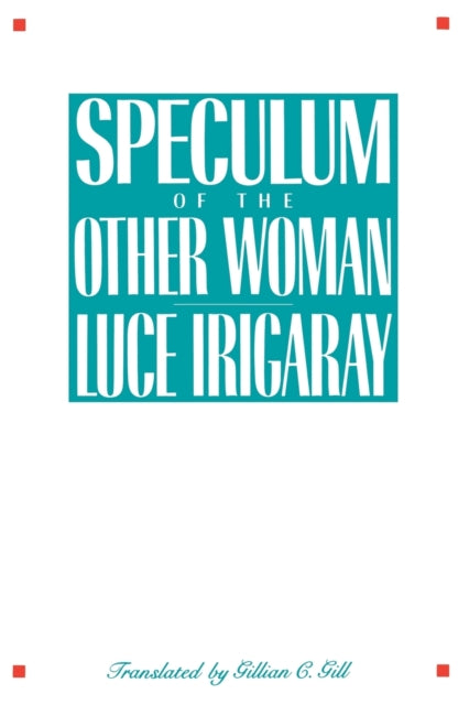 Speculum of the Other Woman